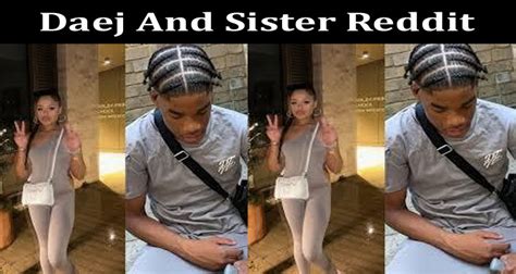 daej video leaked|Daej and his sister video leaked